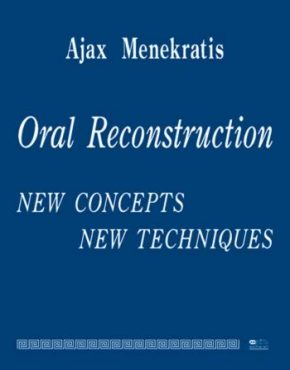 ORAL RECONSTRUCTION-New concepts-New techniques